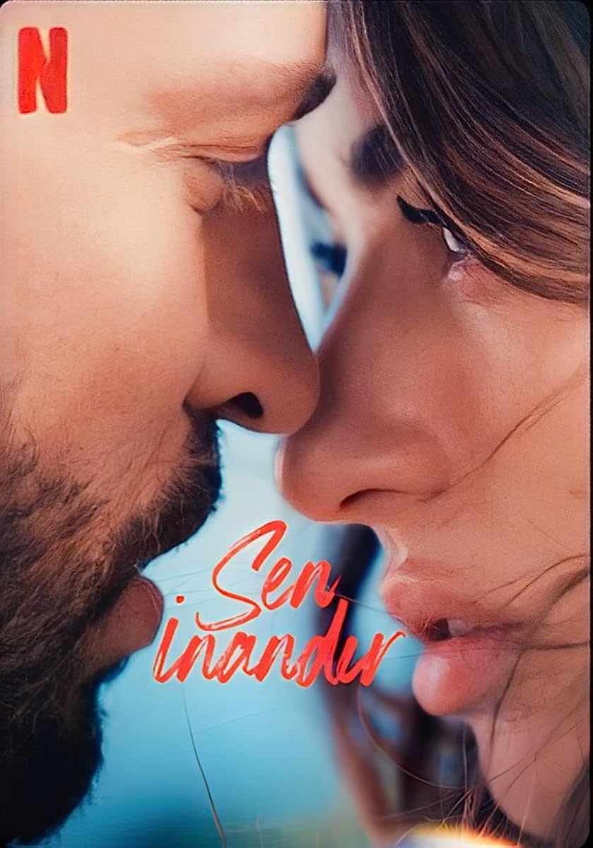 فيلم اجعلني أصدق Sen Inandir مترجم